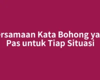 Persamaan Kata Bohong yang Pas untuk Tiap Situasi