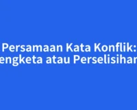 Persamaan Kata Konflik: Sengketa atau Perselisihan?