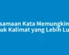 Persamaan Kata Memungkinkan untuk Kalimat yang Lebih Lugas