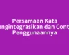 Persamaan Kata Mengintegrasikan dan Contoh Penggunaannya