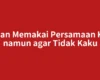Kapan Memakai Persamaan Kata namun agar Tidak Kaku