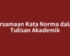 Persamaan Kata Norma dalam Tulisan Akademik