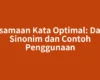 Persamaan Kata Optimal: Daftar Sinonim dan Contoh Penggunaan