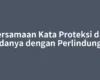 Persamaan Kata Proteksi dan Bedanya dengan Perlindungan