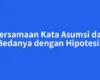 Persamaan Kata Asumsi dan Bedanya dengan Hipotesis