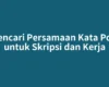 Mencari Persamaan Kata Pola untuk Skripsi dan Kerja