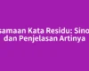 Persamaan Kata Residu: Sinonim dan Penjelasan Artinya